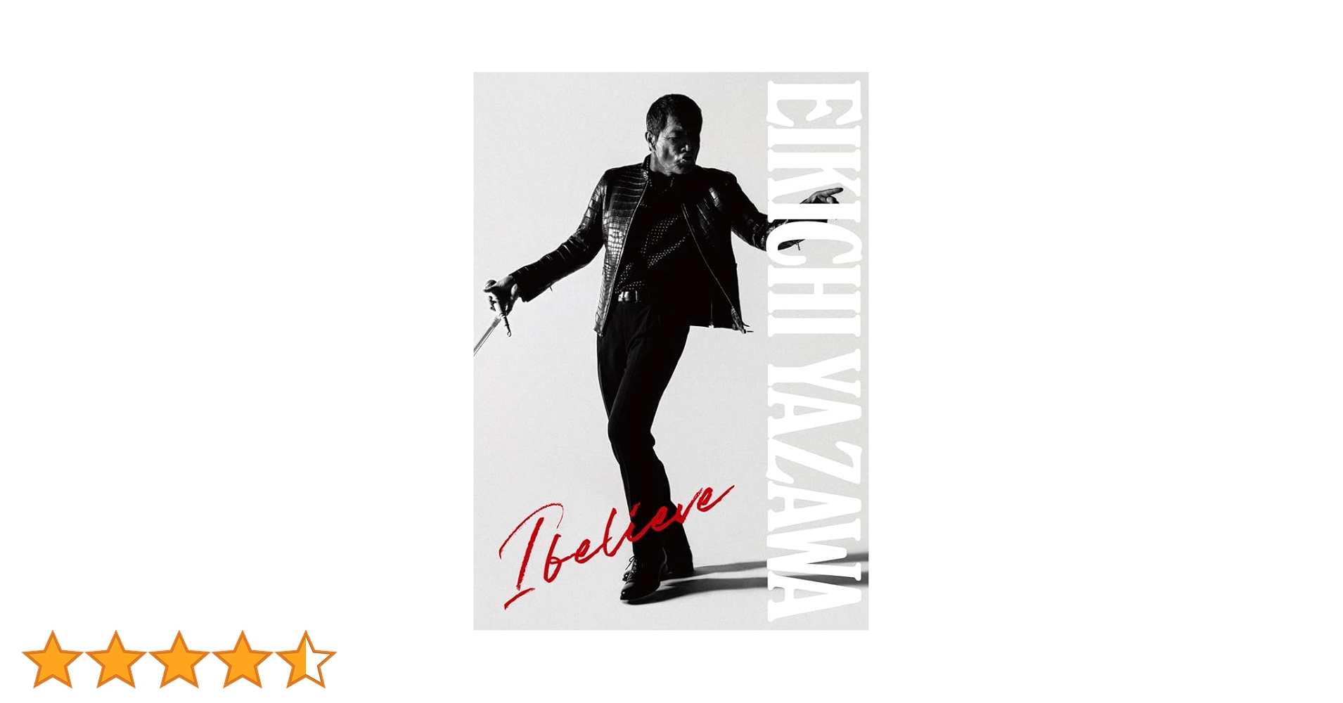 【新品】TYPE-A CD+DVD 矢沢永吉 I believe FC盤 I believe【初回限定盤＜TYPE-A＞】(CD+DVD+PHOTO BOOK) : 矢沢永吉